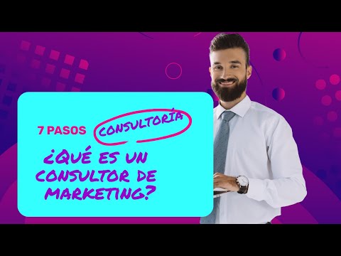 El rol y las responsabilidades de un Consultor de Marketing